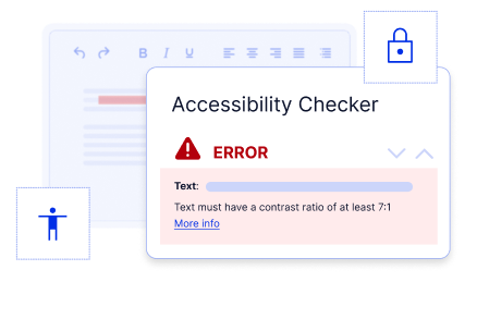 Meet accessibility & compliance requirements